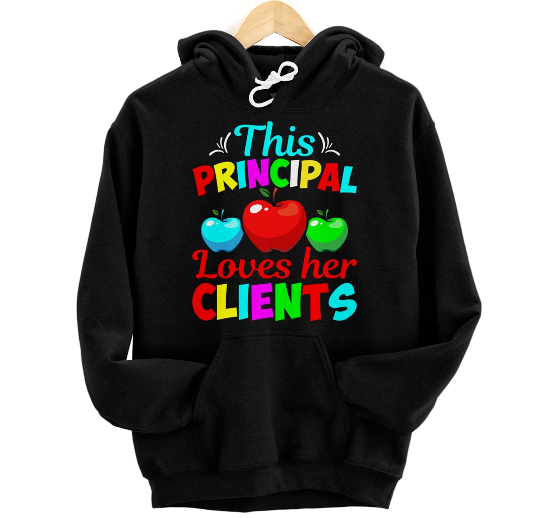 Personalized This Principal loves her Clients Pullover Hoodie