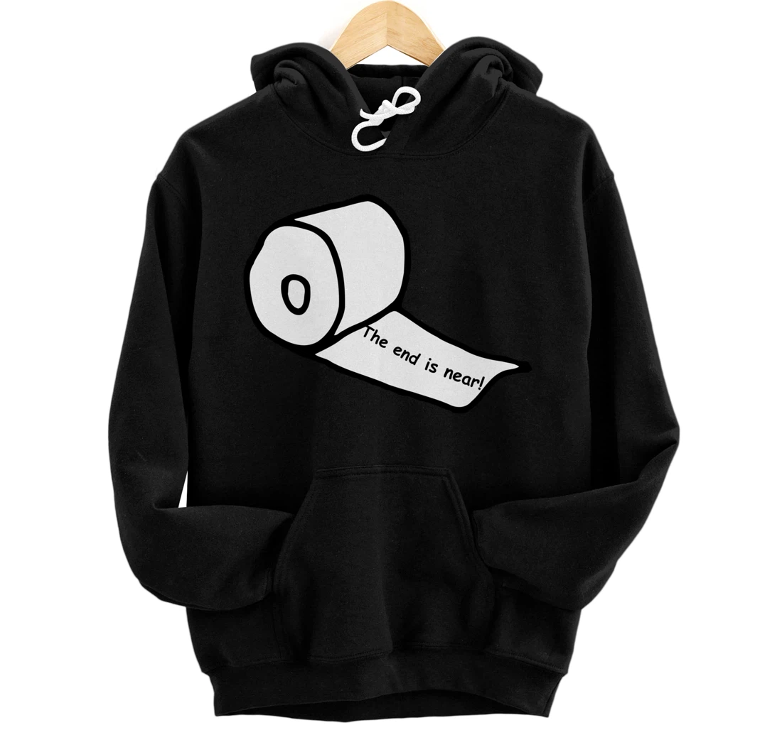 Personalized Straight Outta Toilet Paper End is Near Cute Funny Humor LOL Pullover Hoodie