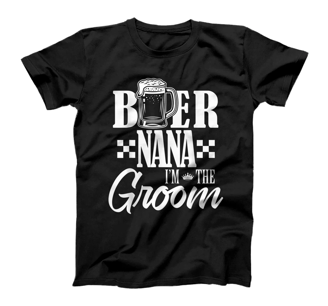 Personalized Womens Beer Nana I'm The Groom Drink Beers Family Wedding Party T-Shirt, Women T-Shirt