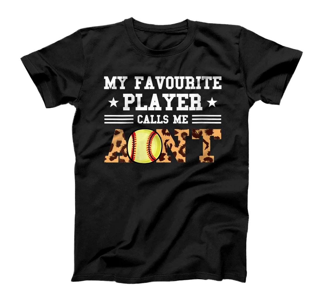 Personalized Womens My favourite player calls me Aunt Softball Aunt T-Shirt, Women T-Shirt