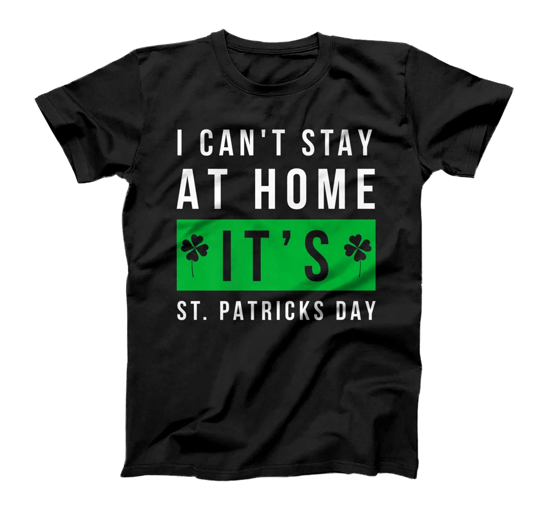 Personalized Womens It's St. Patricks Day St. Patricks Day T-Shirt, Women T-Shirt