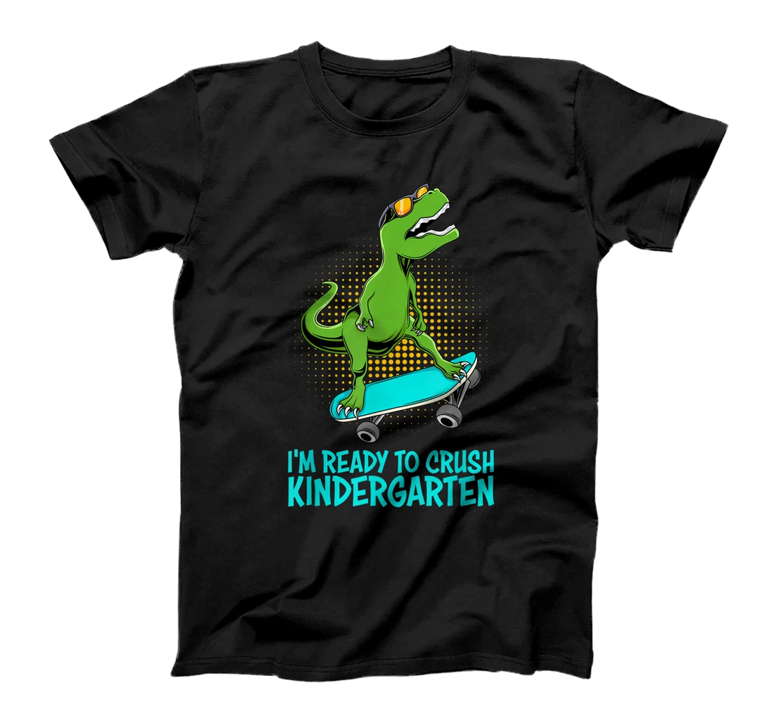 Personalized I'm Ready To Crush Kindergarten Back To School TRex Dinosaur T-Shirt, Kid T-Shirt and Women T-Shirt