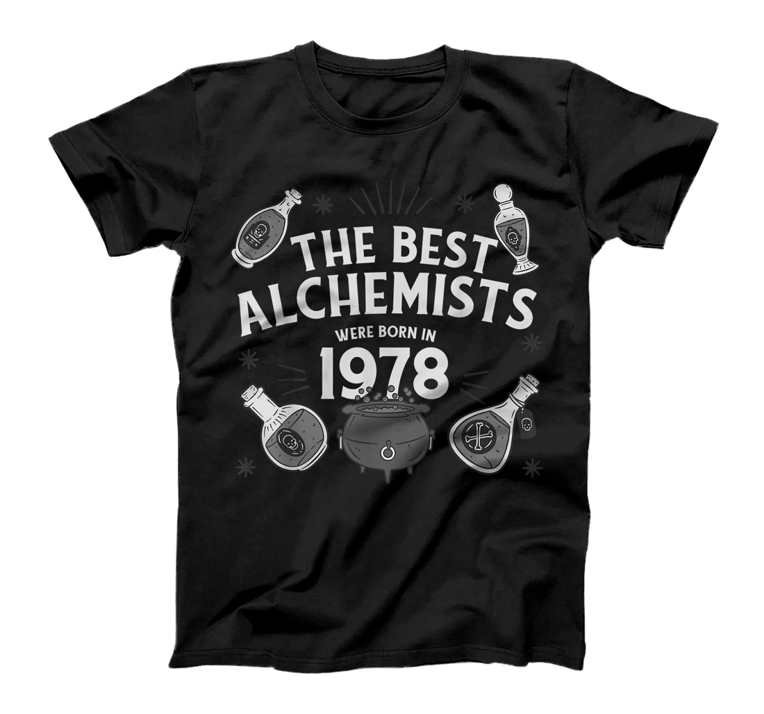 Personalized The Best Alchemists Were Born in 1978 | Funny RPG Alchemy T-Shirt, Women T-Shirt