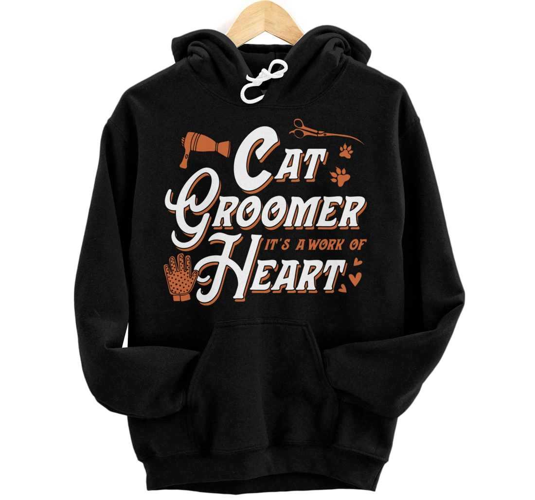 Personalized Cat Groomer It's A Work Of Heart Best Cute Pet Grooming Pullover Hoodie