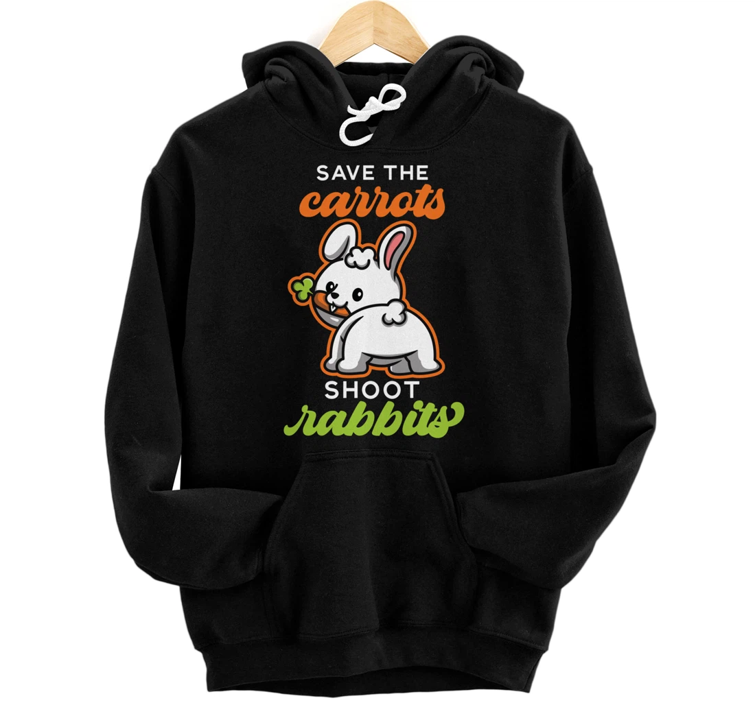 Personalized Save The Carrots Shoot Rabbits Carrot Pullover Hoodie