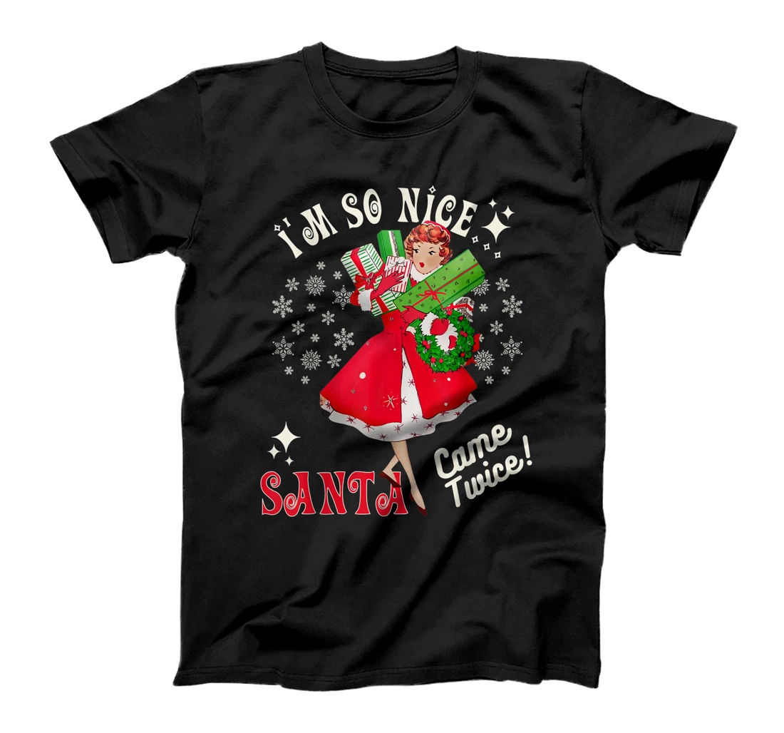 Personalized I'm-So-Nice Good Santa-Came-Twice Naughty Joke Meme Retro T-Shirt, Women T-Shirt