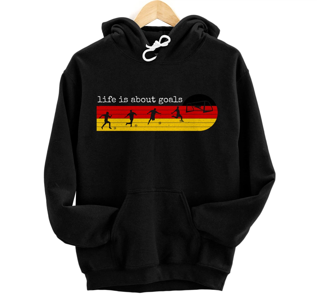 Personalized Life Is About Goals - Germany German - Funny Soccer Football Pullover Hoodie