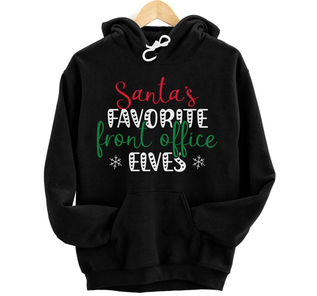 Personalized Santa's Favorite Front Office Elves Elf Squad School Admin Pullover Hoodie