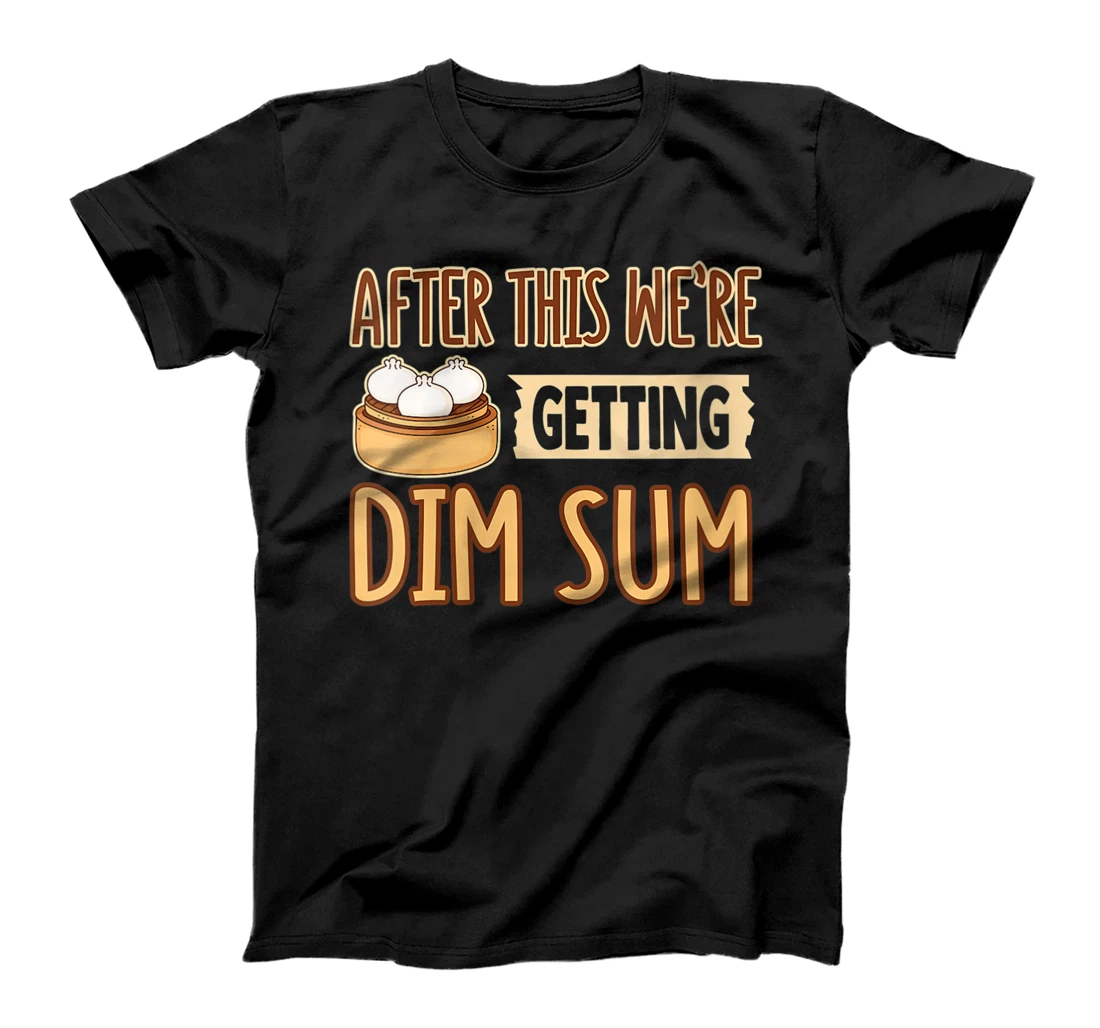 Personalized Womens Getting Dim Sum Dumplings Bao Asian Foodie Chinese Food T-Shirt, Women T-Shirt