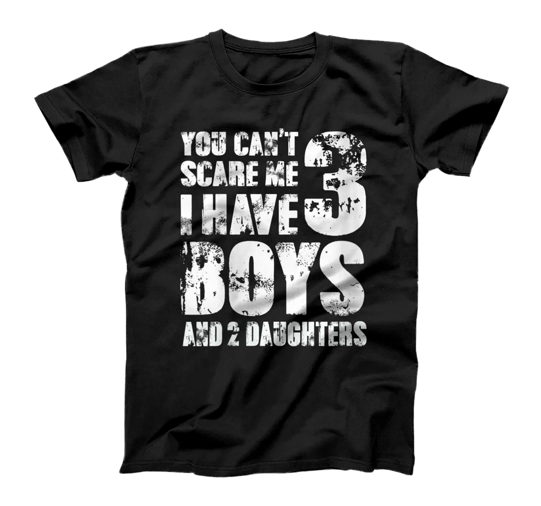 Personalized Womens You Can´t Scare Me I Have 3 Boys And Two Daughters Adult T-Shirt, Women T-Shirt