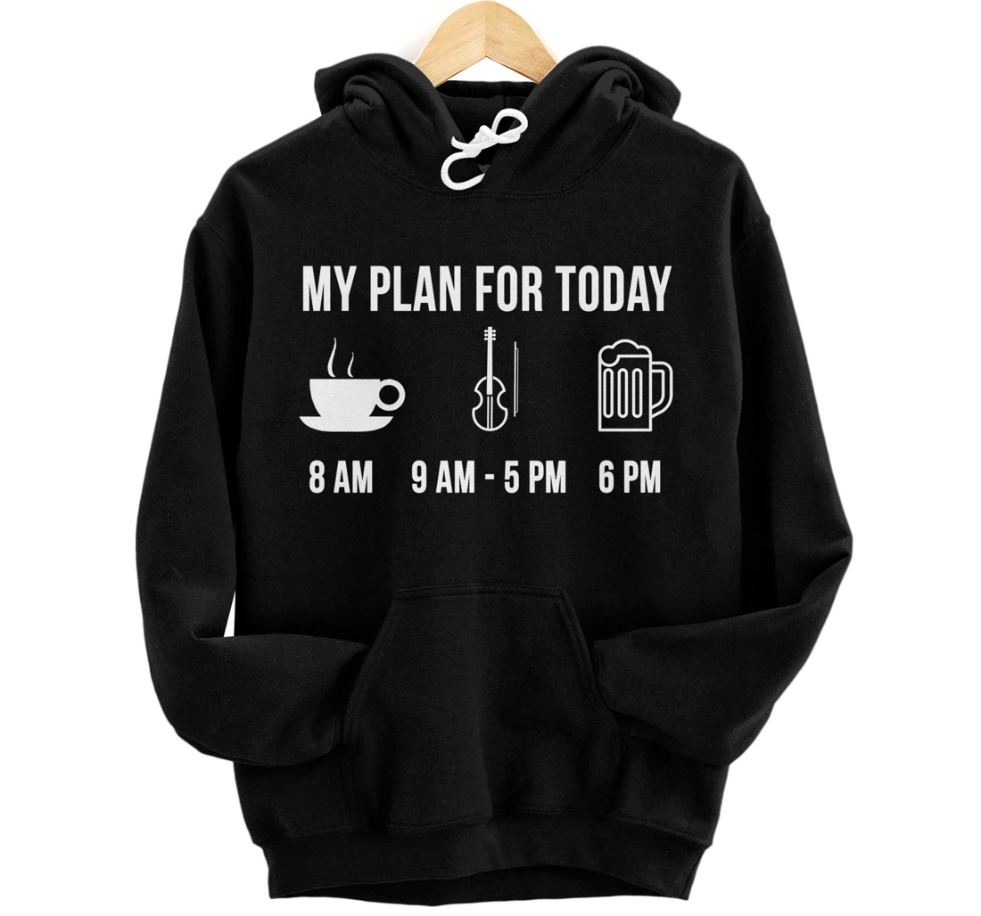 Personalized Funny Violin Instrument Music My Plan For Today Pullover Hoodie