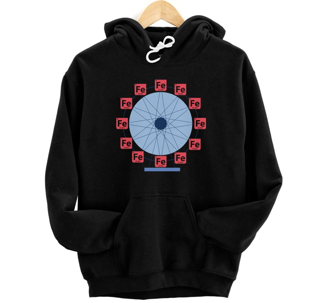 Personalized Fe Chemical table shirt Ferrous Wheel shirt Funny chemistry Pullover Hoodie