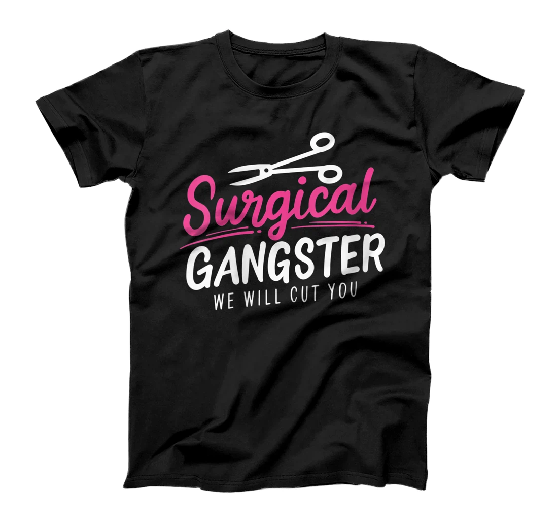 Personalized Womens Surgical gangster for funny medical nurse scrub tech T-Shirt, Women T-Shirt