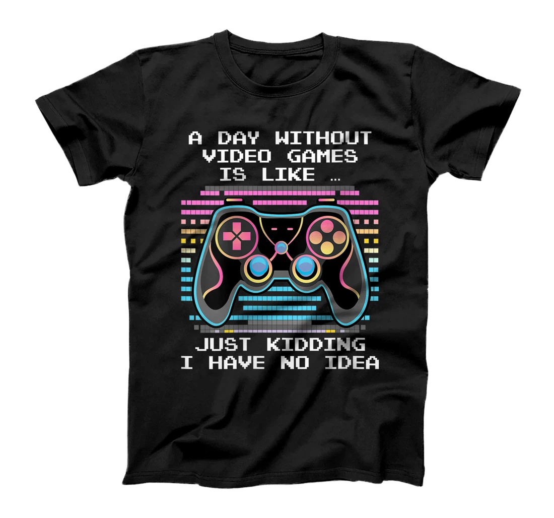 Personalized Womens A Day Without Video Games Retro Gaming Funny Video Gamer T-Shirt, Women T-Shirt