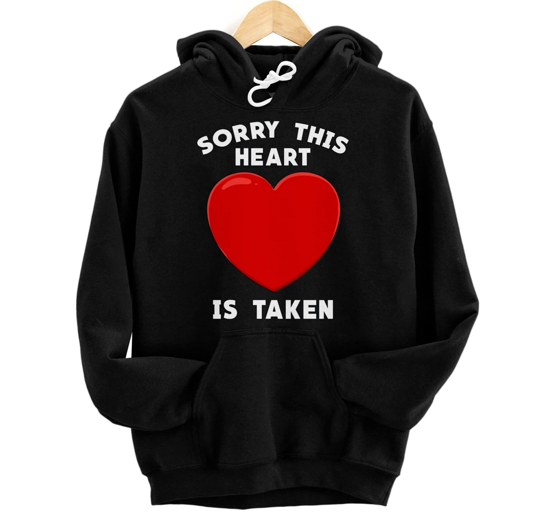 Personalized Valentines Day Sorry This Heart Is Taken Matching Couples Pullover Hoodie