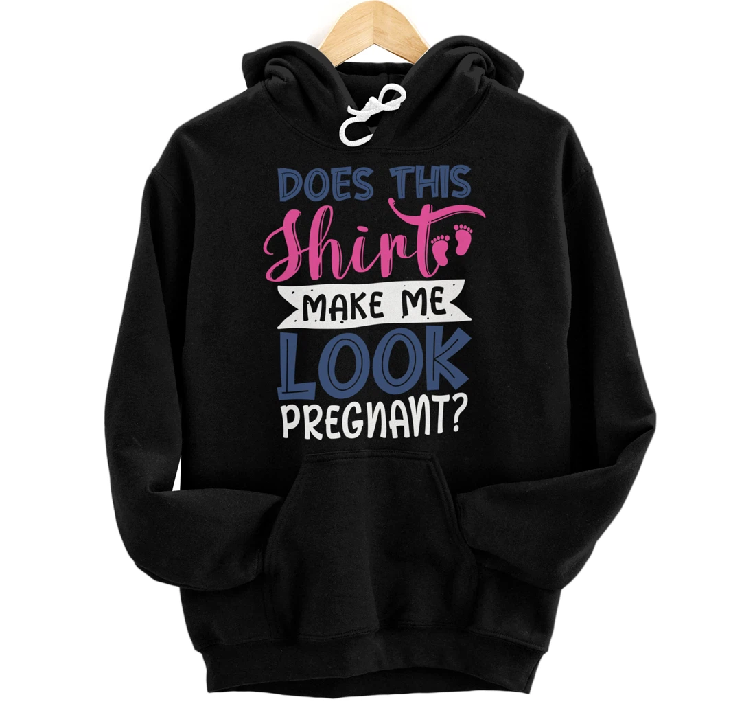 Personalized Looking Pregnant Funny Saying Expecting Mother Pullover Hoodie