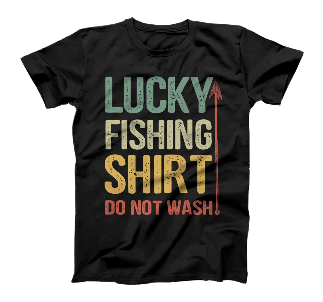 Personalized Womens Lucky Fishing Shirt Do Not Wash TShirt Fisherman Present Tee T-Shirt