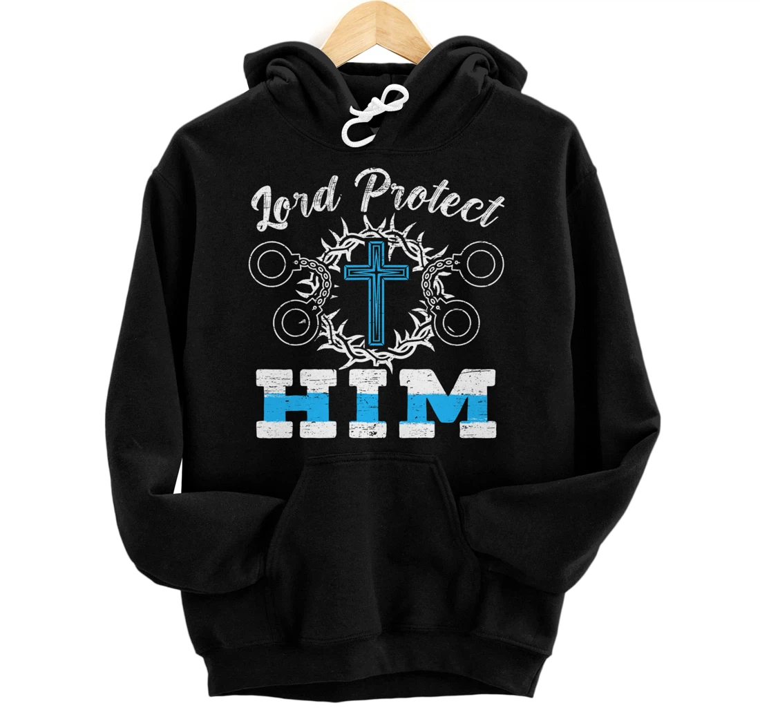 Personalized Lord Protect Him Police Officer Law Enforcement Cop Pullover Hoodie
