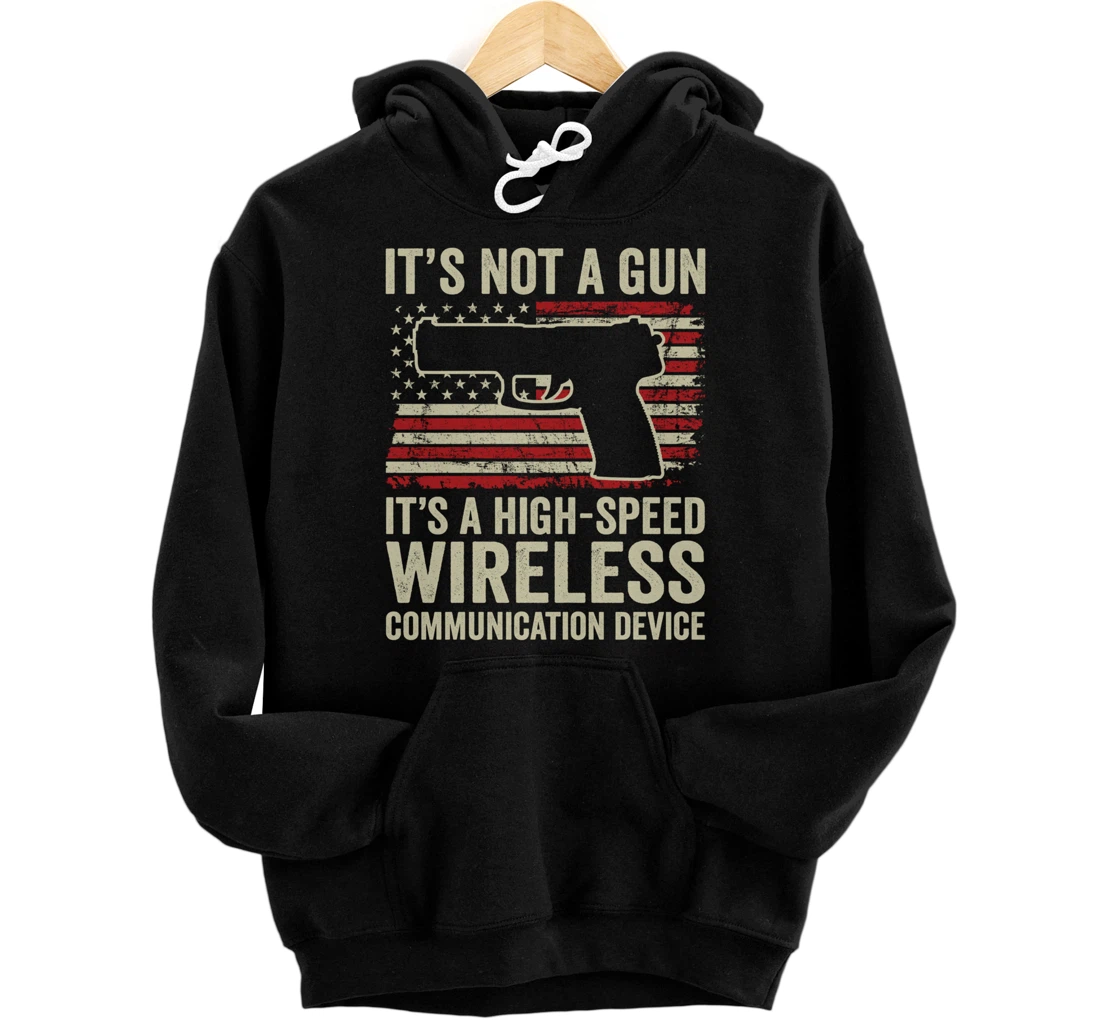 Personalized It's Not A Gun It's A Wireless Communication Device - (BACK) Pullover Hoodie