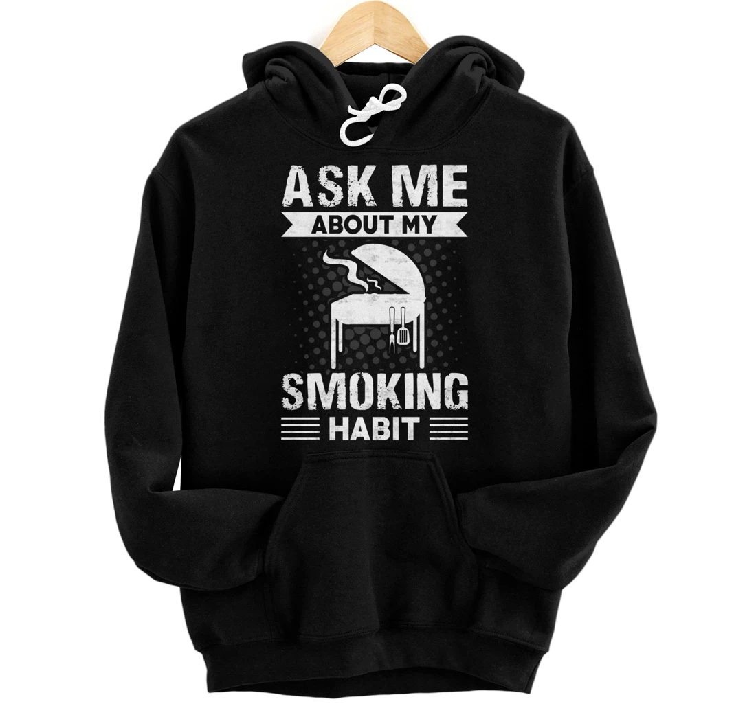 Personalized Add Me About My Smoking Habit Funny BBQ Pullover Hoodie