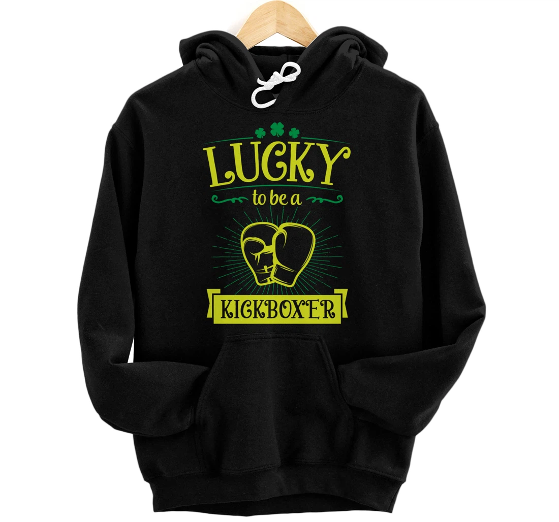 Personalized Lucky To Be A Kickboxer Funny Irish Pride St Patricks Day Pullover Hoodie