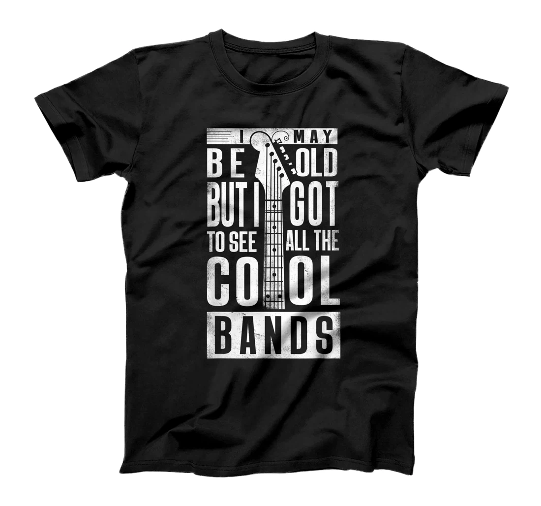 Personalized Womens I May Be Old But I Got To See All The Cool Bands Rock Band T-Shirt, Kid T-Shirt and Women T-Shirt