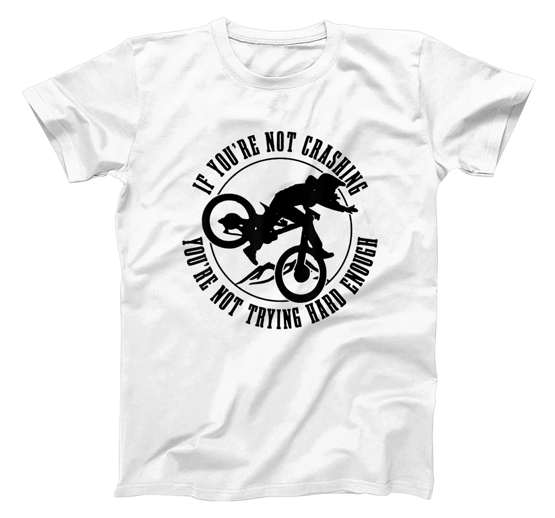 Personalized Mountain Bike MTB Downhill Vintage If You're Not Crashing T-Shirt, Women T-Shirt