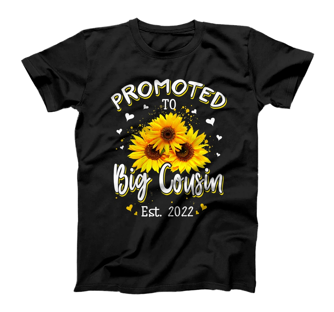 Personalized Womens Promoted To Big Cousin EST 2022 Sunflower Mom Announcement T-Shirt, Kid T-Shirt and Women T-Shirt