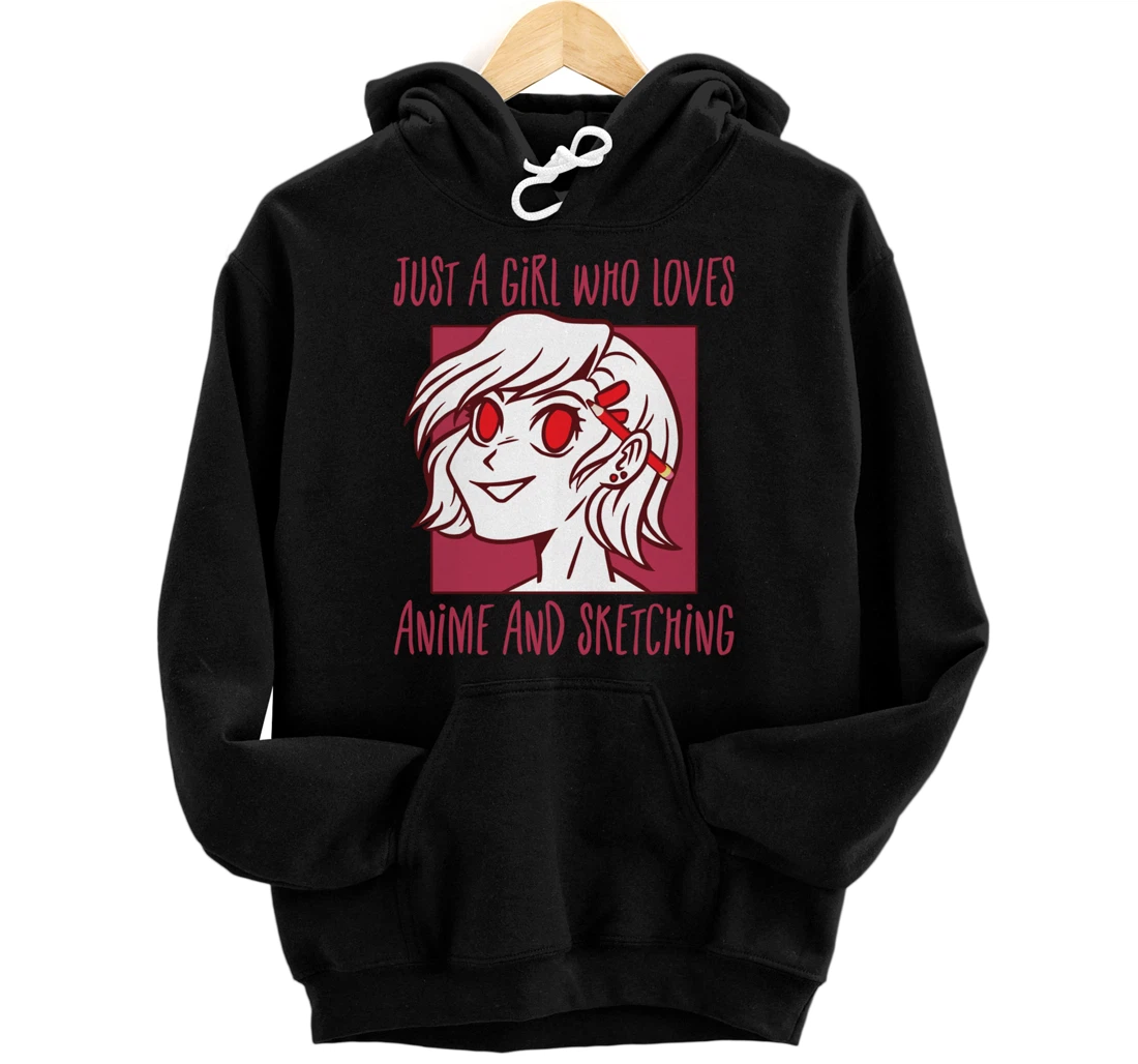 Personalized Just A Girl Who Loves Anime and Sketching Drawing Art Gift Pullover Hoodie