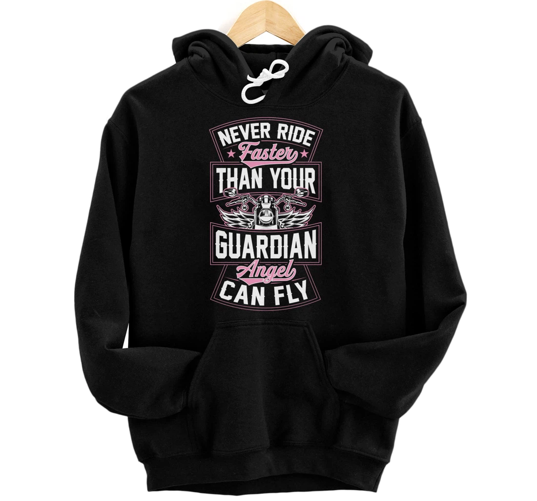 Personalized Never Ride Faster Than Your Guardian Angel Can Fly Pullover Hoodie