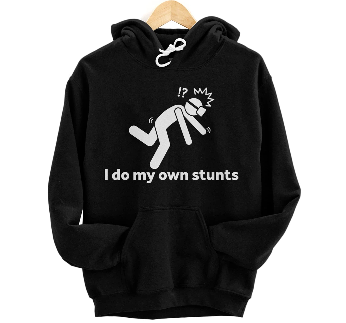 Personalized I Do My Own Stunts for Virtual Reality Gamers & Athletes Pullover Hoodie