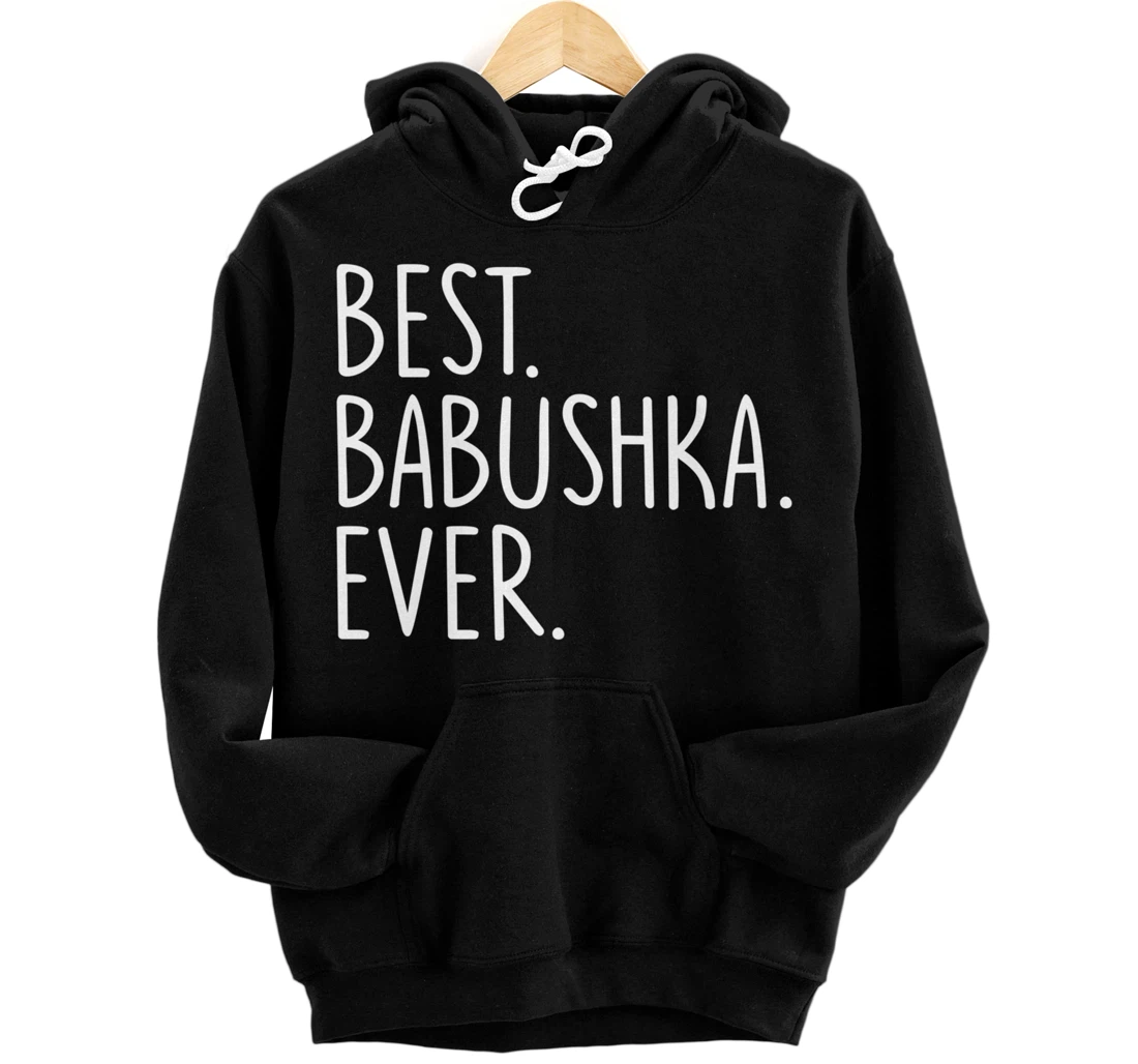 Personalized Best Babushka Ever Pullover Hoodie