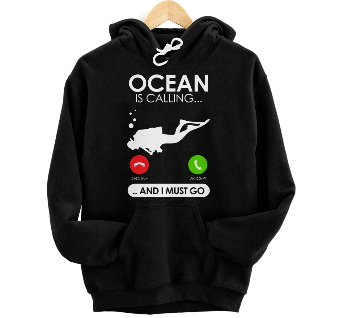 Personalized The Ocean Calls me and must go Diving Shirt Pullover Hoodie