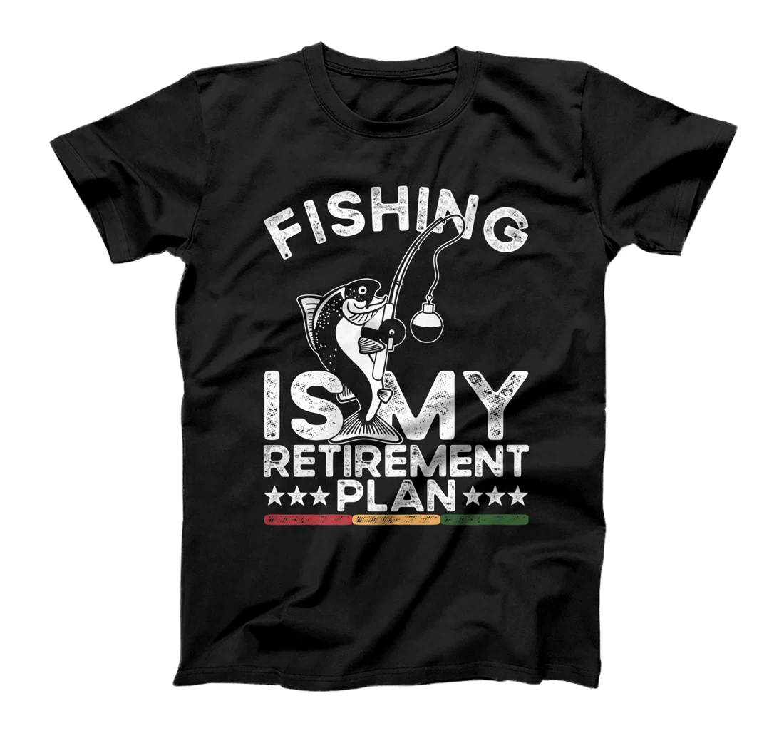 Personalized Womens Fishing Is My Retirement Plan, Funny Fishing Fisherman T-Shirt, Women T-Shirt