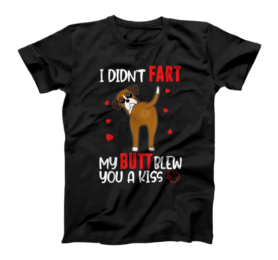 Personalized Womens Boxer I Didn’t Fart My Butt Blew You A Kiss Funny Dog Lover T-Shirt, Women T-Shirt