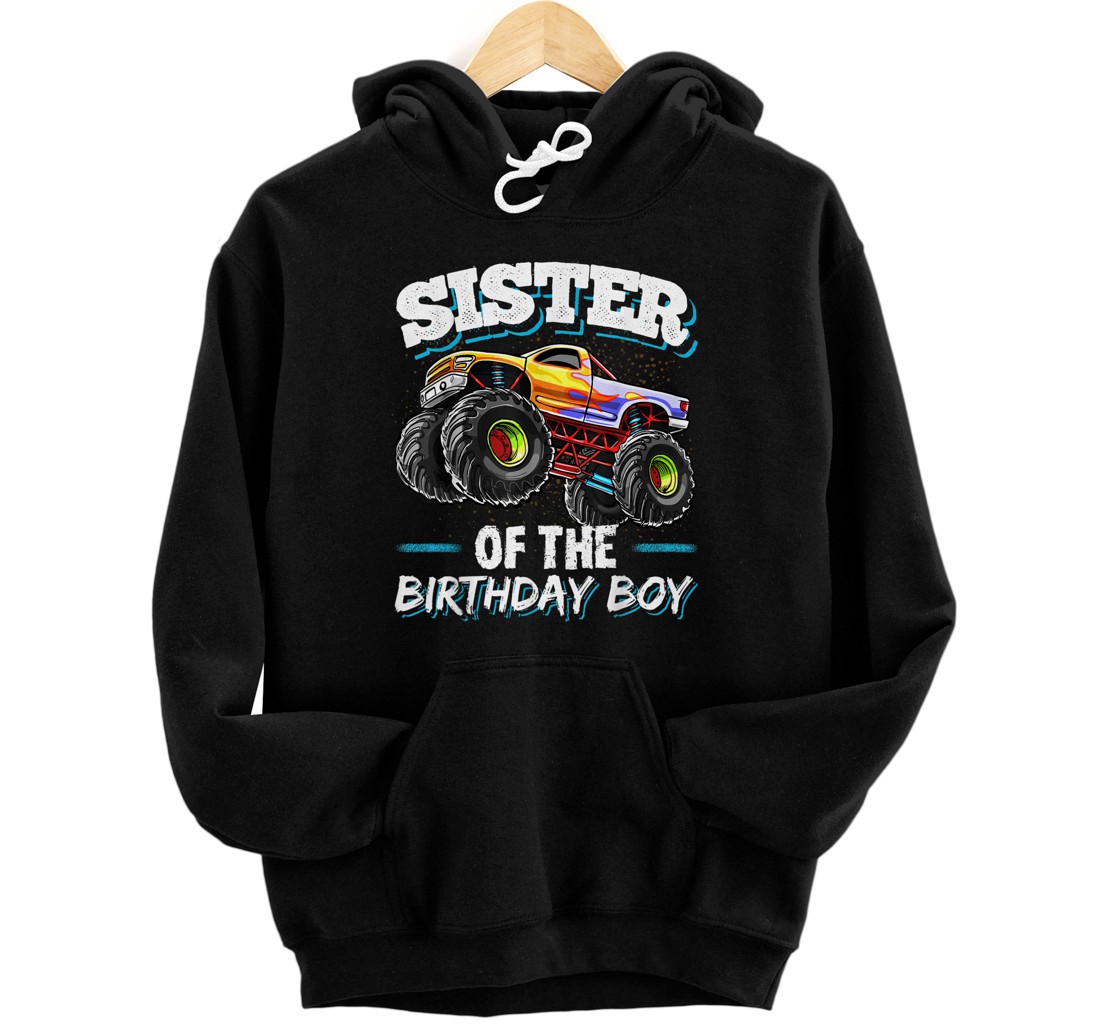 Personalized Sister of the Birthday Boy Monster Truck Birthday Party Pullover Hoodie