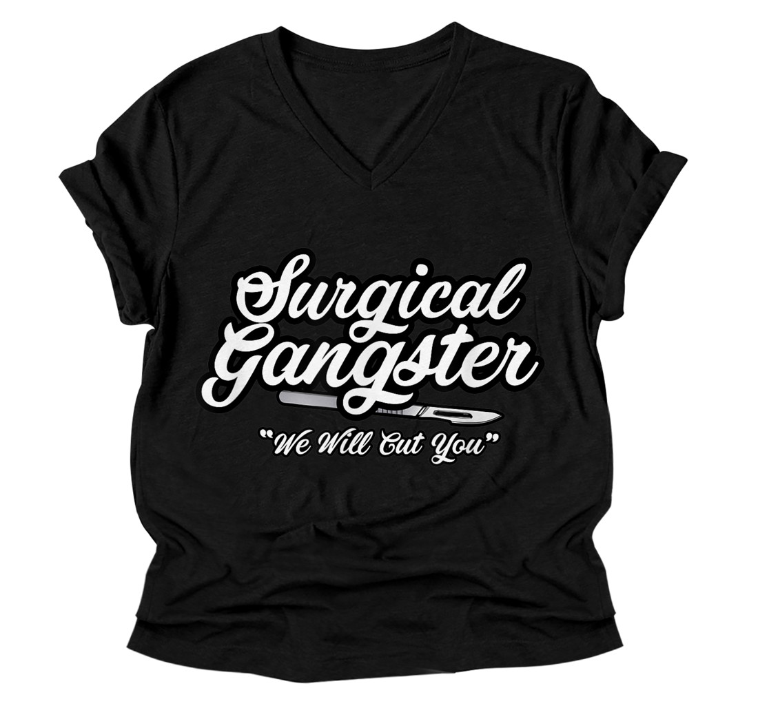 Personalized Surgical Gangster - Scrub Tech - Surgery V-Neck T-Shirt