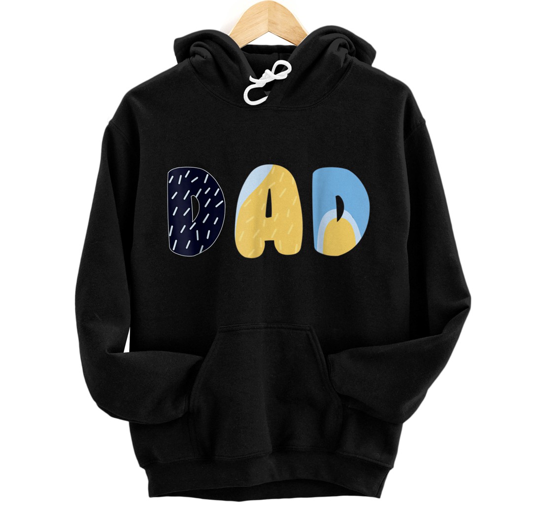 Personalized B.luey Dad for Daddy's on Father's Day, Bandit Pullover Hoodie Pullover Hoodie