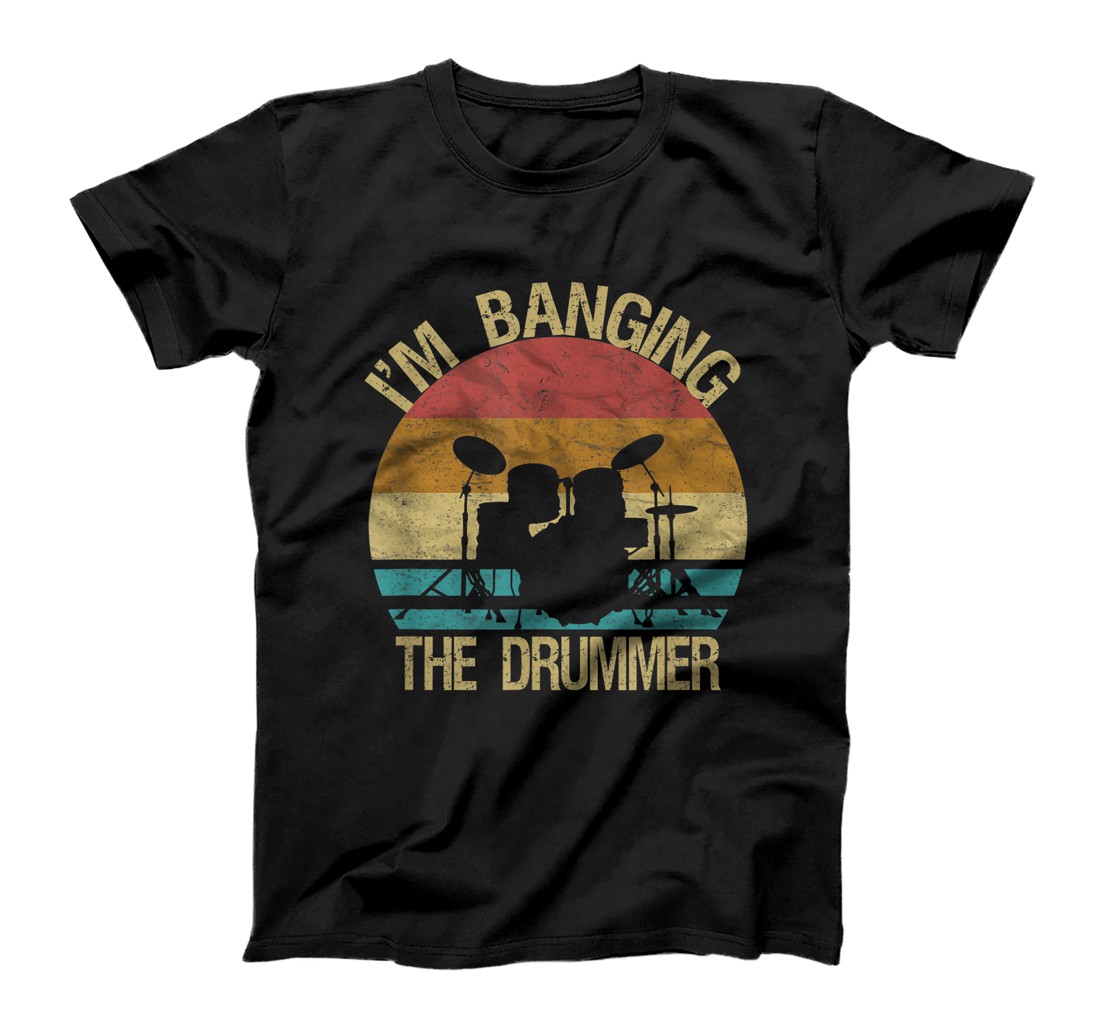 Personalized Vintage Drummer Tshirts | I'm Banging The Drummer Drumset T-Shirt, Women T-Shirt
