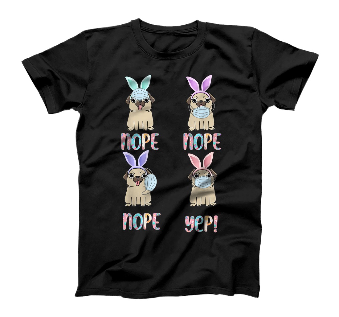 Personalized Pug Peeps Wearing Mask Wrong Funny Easter Day 2021 T-Shirt, Kid T-Shirt