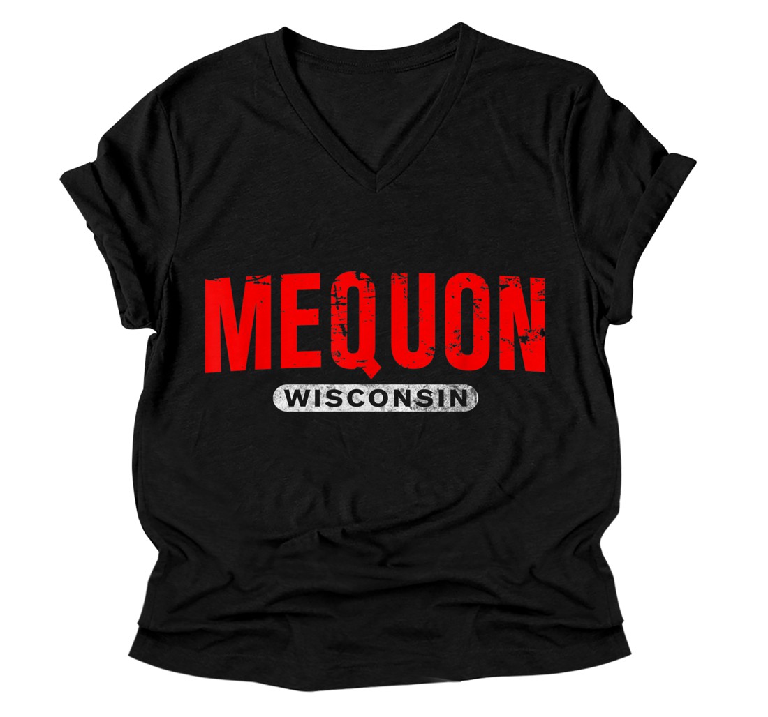Personalized MEQUON WI WISCONSIN Funny USA City Roots Custom Vintage Gift V-Neck T-Shirt