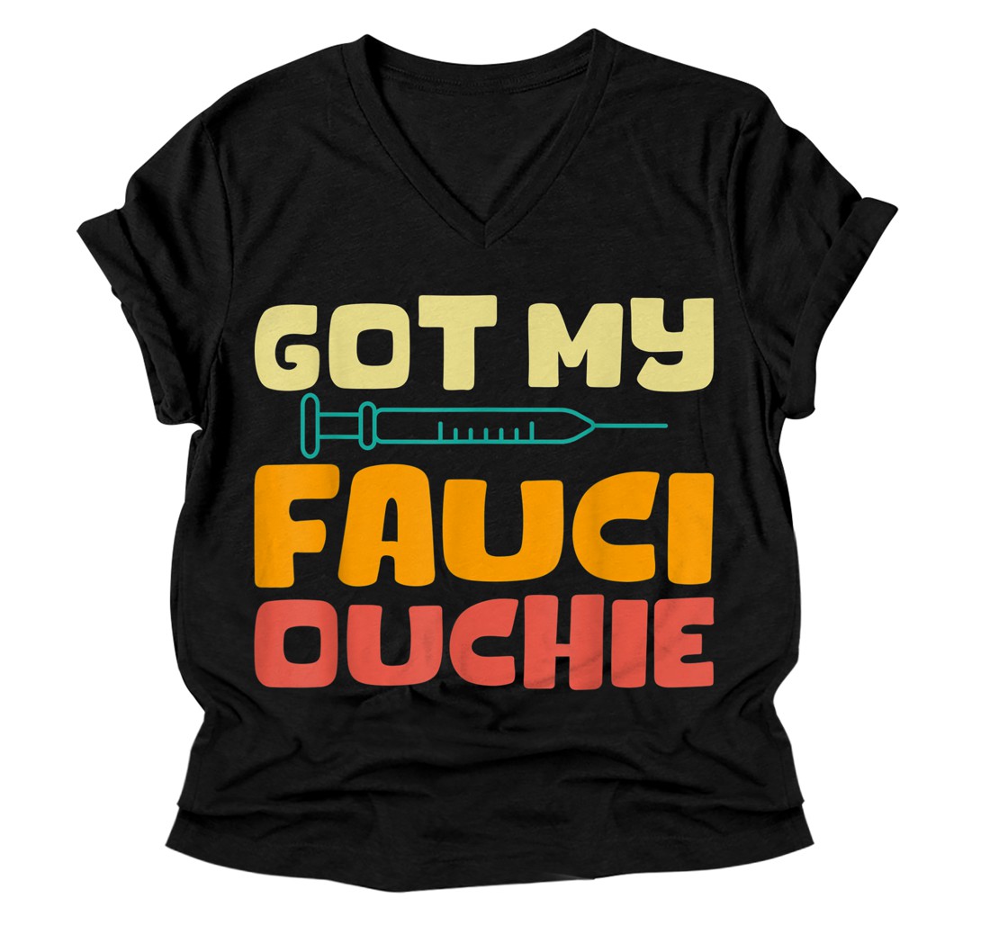 Personalized Fauci Ouchie Vaccinated V-Neck T-Shirt for Men Women Fauci Ouchie V-Neck T-Shirt