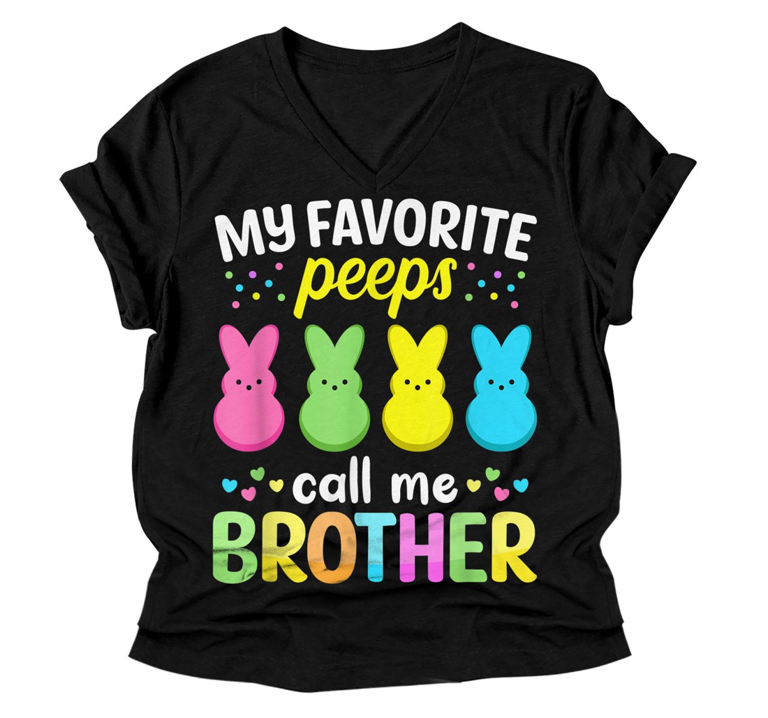 Personalized My Favorite Peeps Call Me Brother V-Neck T-Shirt Easter Bunny Eggs V-Neck T-Shirt