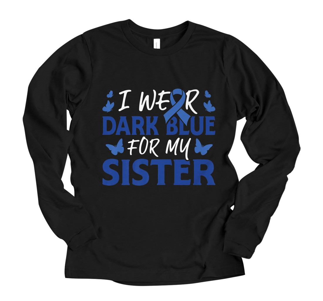 Personalized Dark Blue for My Sister Colon Cancer Awareness Ribbon Premium Long Sleeve T-Shirt