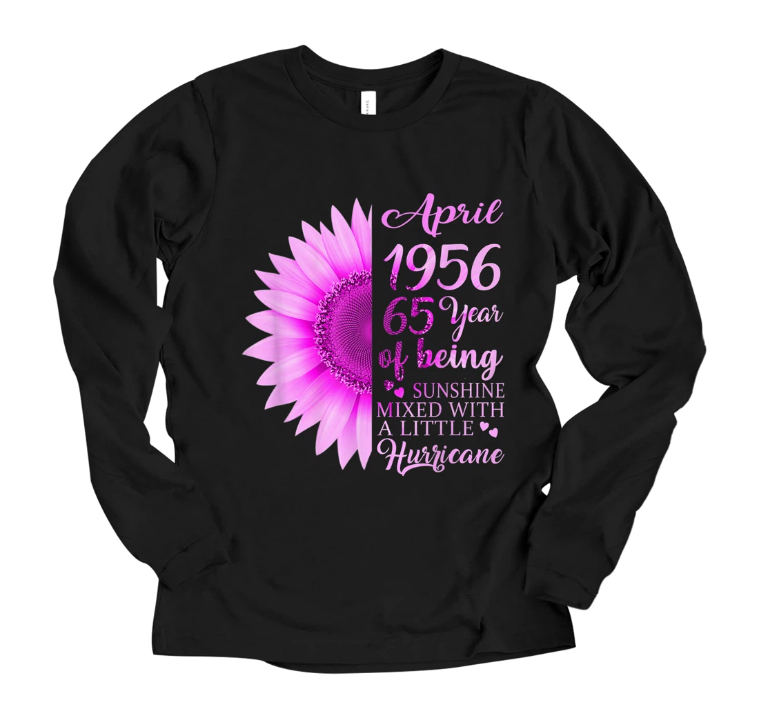 Personalized April Girl 1956 Long Sleeve T-Shirt 65 Years Old 65th Birthday Gift Long Sleeve T-Shirt