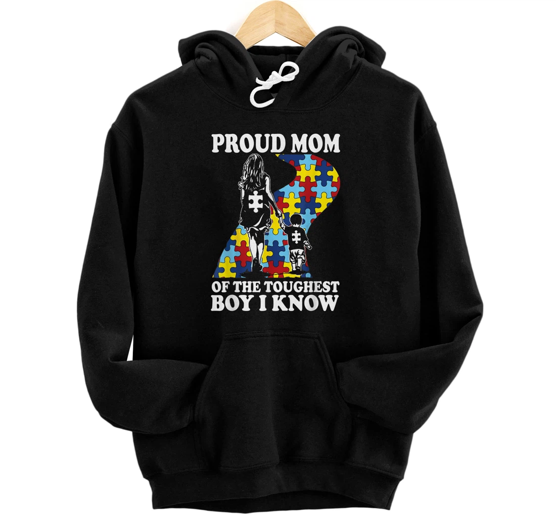 Personalized Proud Mom Of The Toughest Boy I Know Autism Awareness Pullover Hoodie