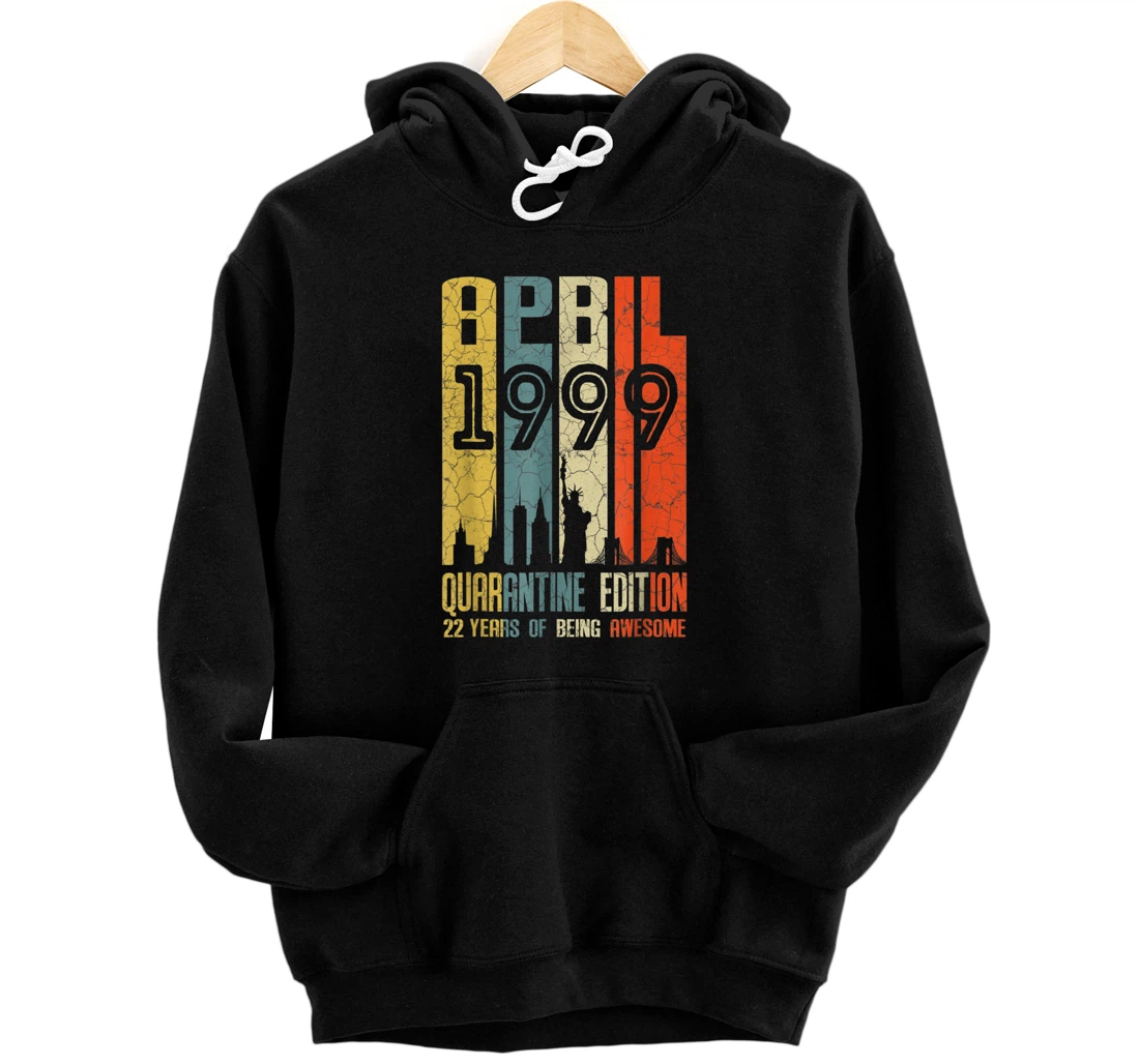 Personalized Vintage April 1999 Bday Gifts 22 Years Old 22nd Birthday Pullover Hoodie