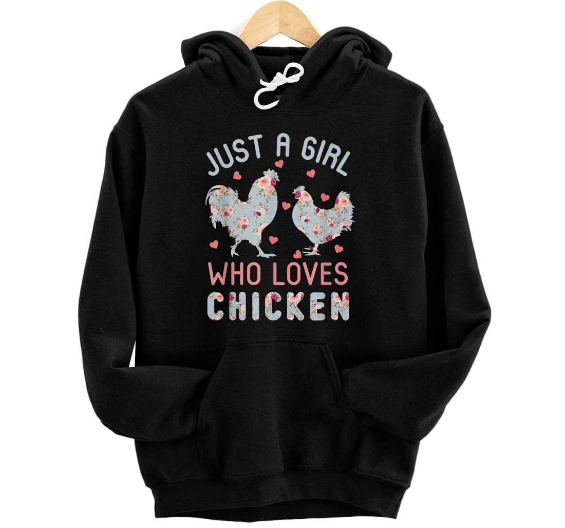 Personalized Just a Girl Who Loves Chickens, Chicken Flowers Farmer Mom Pullover Hoodie