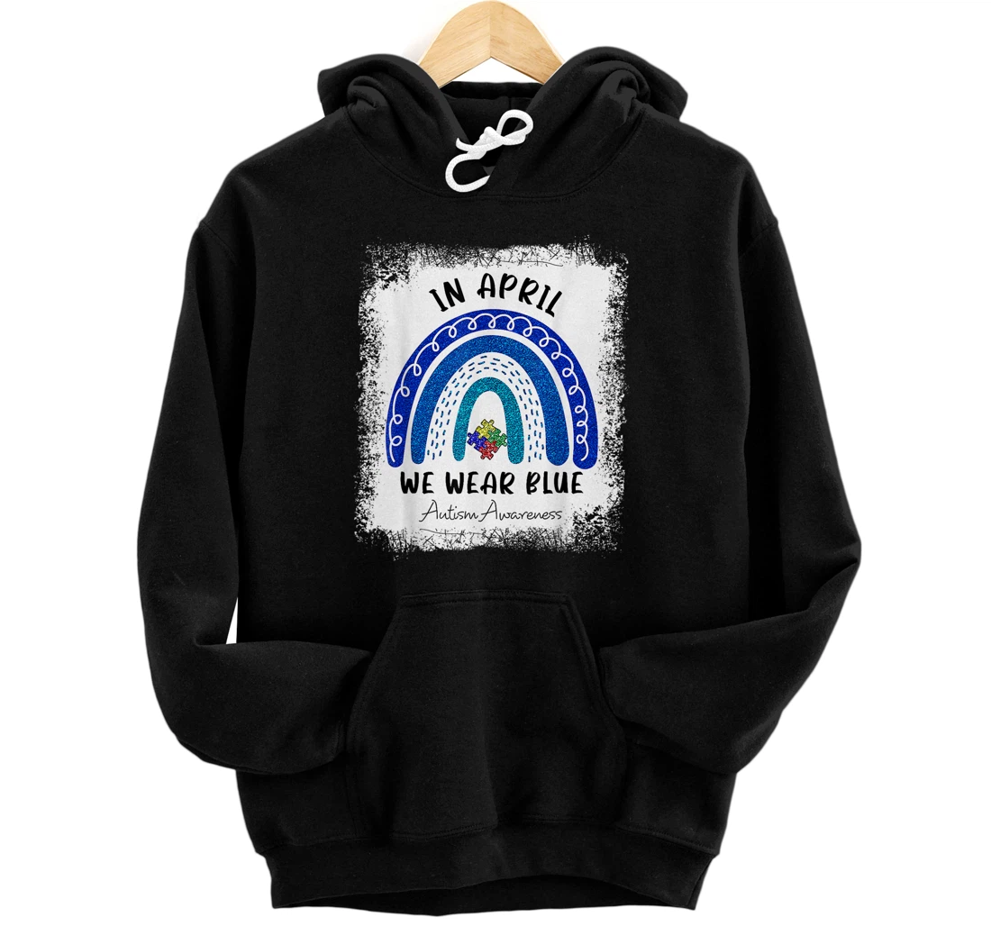 Personalized Autism Rainbow In April We Wear Blue Autism Awareness Month Pullover Hoodie
