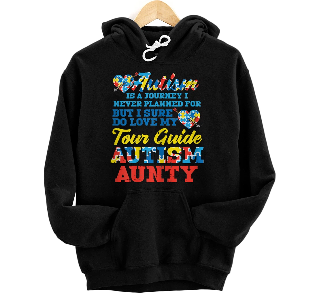 Personalized Womens Autism Journey Never Planned Tour Guide Aunty Aunt Auntie Pullover Hoodie